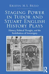 Staging Power in Tudor and Stuart English History Plays_cover