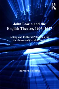 John Lowin and the English Theatre, 1603–1647_cover