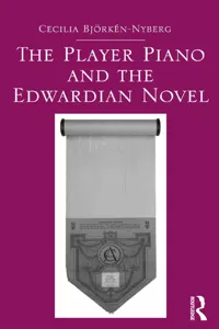 The Player Piano and the Edwardian Novel_cover