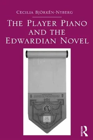 The Player Piano and the Edwardian Novel