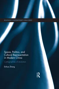 Space, Politics, and Cultural Representation in Modern China_cover