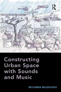 Constructing Urban Space with Sounds and Music_cover