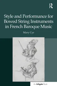 Style and Performance for Bowed String Instruments in French Baroque Music_cover