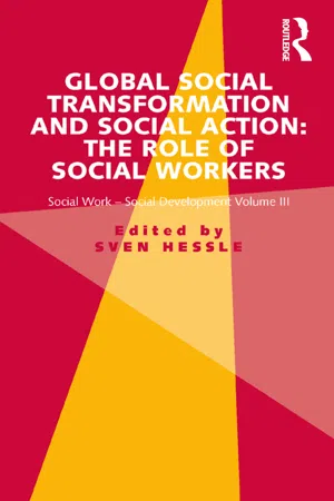 Global Social Transformation and Social Action: The Role of Social Workers