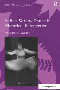 India's Kathak Dance in Historical Perspective_cover