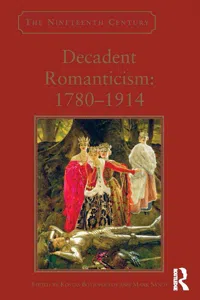 Decadent Romanticism: 1780-1914_cover