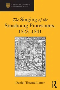 The Singing of the Strasbourg Protestants, 1523-1541_cover