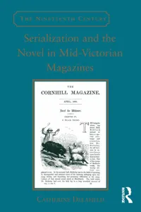 Serialization and the Novel in Mid-Victorian Magazines_cover