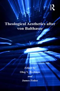 Theological Aesthetics after von Balthasar_cover