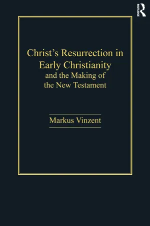 Christ's Resurrection in Early Christianity