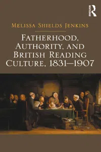 Fatherhood, Authority, and British Reading Culture, 1831-1907_cover