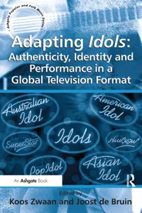 Adapting Idols: Authenticity, Identity and Performance in a Global Television Format_cover