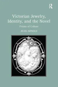 Victorian Jewelry, Identity, and the Novel_cover