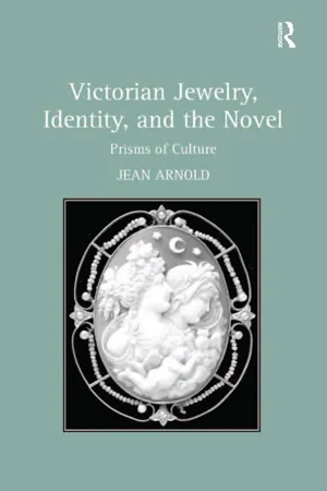 Victorian Jewelry, Identity, and the Novel