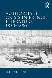 Authority in Crisis in French Literature, 1850–1880_cover