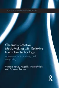 Children's Creative Music-Making with Reflexive Interactive Technology_cover