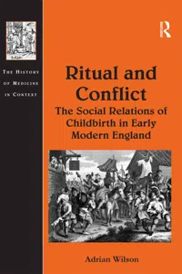 Ritual and Conflict: The Social Relations of Childbirth in Early Modern England_cover