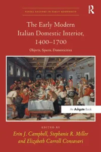 The Early Modern Italian Domestic Interior, 1400–1700_cover