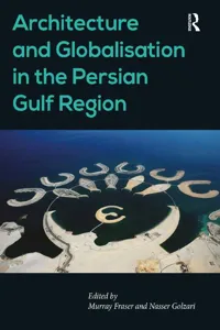 Architecture and Globalisation in the Persian Gulf Region_cover