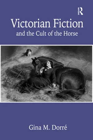 Victorian Fiction and the Cult of the Horse