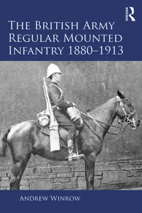 The British Army Regular Mounted Infantry 1880–1913_cover