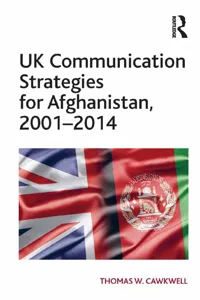 UK Communication Strategies for Afghanistan, 2001–2014_cover