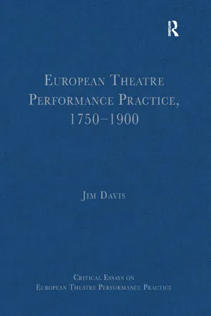 European Theatre Performance Practice, 1750–1900