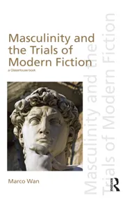 Masculinity and the Trials of Modern Fiction_cover