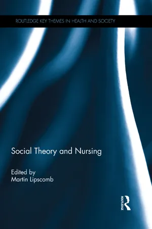 Social Theory and Nursing