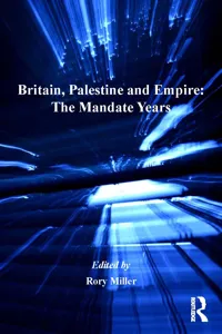 Britain, Palestine and Empire: The Mandate Years_cover