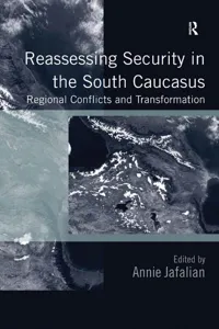 Reassessing Security in the South Caucasus_cover