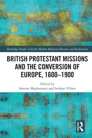 British Protestant Missions and the Conversion of Europe, 1600–1900