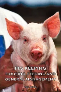 Pig Keeping - Housing, Feeding and General Management_cover