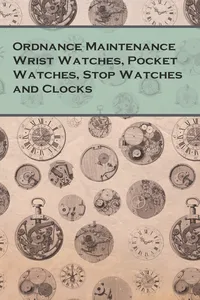 Ordnance Maintenance Wrist Watches, Pocket Watches, Stop Watches and Clocks_cover