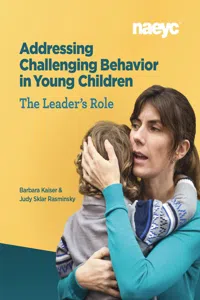 Addressing Challenging Behavior in Young Children: The Leader's Role_cover