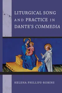 Liturgical Song and Practice in Dante's Commedia_cover