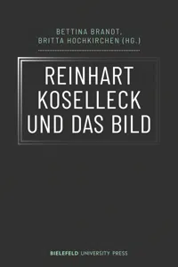 Reinhart Koselleck und das Bild_cover