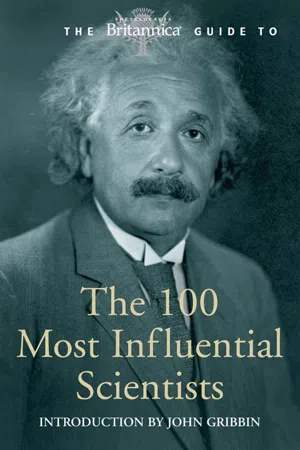 Britannica Guide to 100 Most Influential Scientists