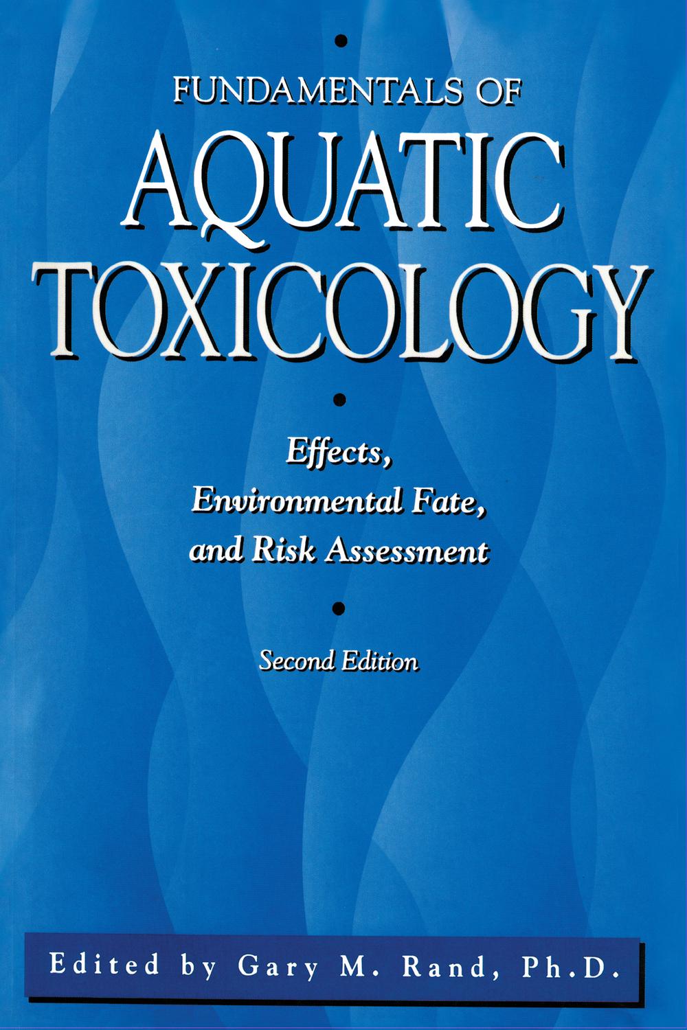 PDF] Fundamentals Of Aquatic Toxicology by Gary M. Rand, 2nd