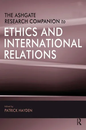 The Ashgate Research Companion to Ethics and International Relations