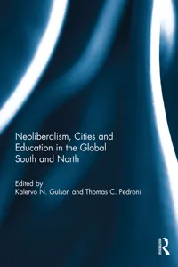 Neoliberalism, Cities and Education in the Global South and North_cover