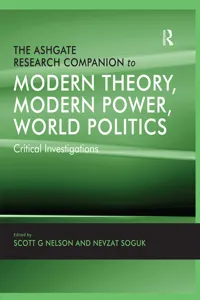 The Ashgate Research Companion to Modern Theory, Modern Power, World Politics_cover