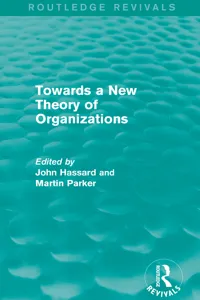 Routledge Revivals: Towards a New Theory of Organizations_cover