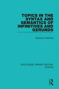 Topics in the Syntax and Semantics of Infinitives and Gerunds_cover
