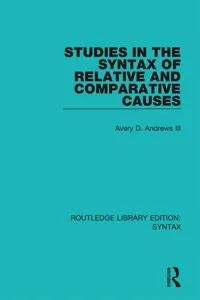 Studies in the Syntax of Relative and Comparative Causes_cover