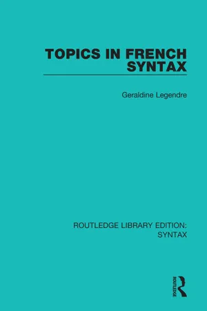 Topics in French Syntax