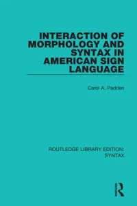 Interaction of Morphology and Syntax in American Sign Language_cover