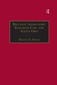 Recusant translators: Elizabeth Cary and Alexia Grey_cover