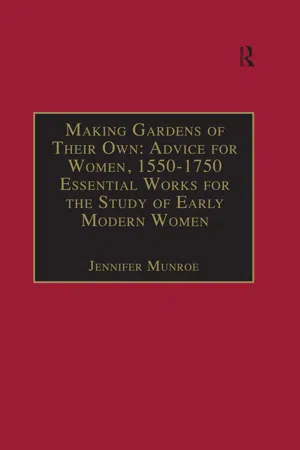 Making Gardens of Their Own: Advice for Women, 1550-1750