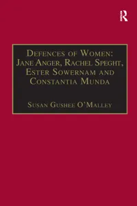 Defences of Women: Jane Anger, Rachel Speght, Ester Sowernam and Constantia Munda,_cover